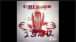 C-Murder - 2 Stainz ft VS [2 Chainz Diss]