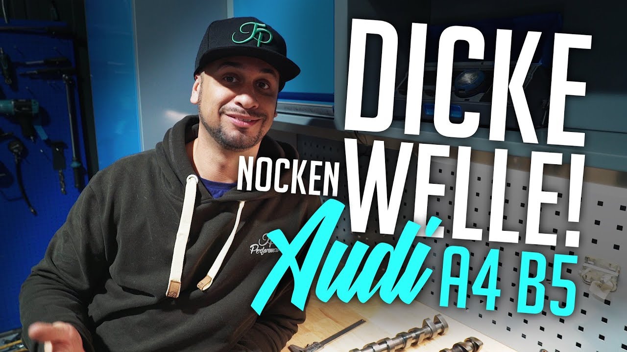 JP Performance - Dicke Welle! | Audi A4 B5 | Nockenwellen
