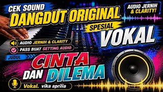 Download lagu CEK SOUND DANGDUT ORIGINAL PLUS VOKAL • CINTA DAN DILEMA • AUDIO CLARITY BASS GLER🎶 mp3