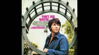 TONY JOE WHITE (Oak Grove , Louisiana , U.S.A) - I Want You