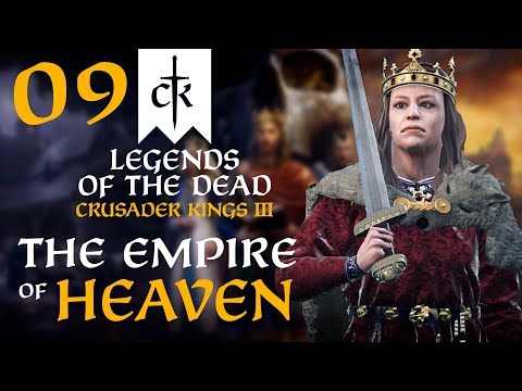 WARRR EVERYWHERE FOR ENGLAND! Crusader Kings 3 - Legends of the Dead - Empire of Heaven #9