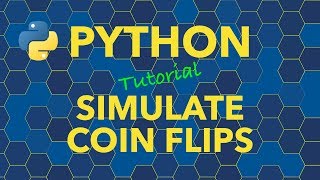 Python Simulate a Number of Coin Flips