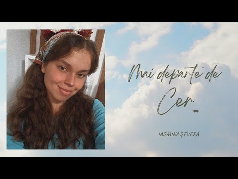 Iasmina Șevera - Mai departe de cer...