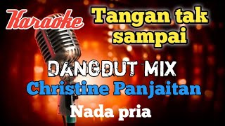 Download lagu Tangan tak sampai - Dangdut mix karaoke nada pria mp3 Download lagu Tangan tak sampai - Dangdut mix karaoke nada pria mp3