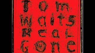 Tom Waits - Hoist That Rag