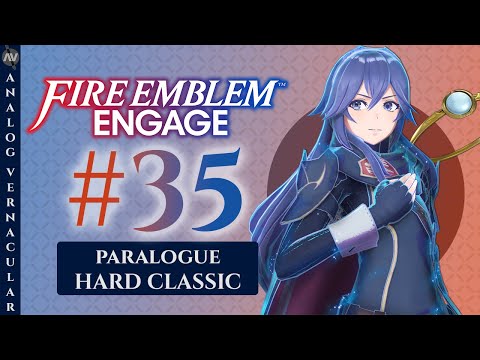#35 Paralogue: the Exalt | Fire Emblem Engage Let's Play | Chapter 13 [HARD CLASSIC]