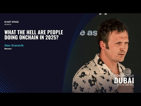 What The Hell Are People Doing Onchain in 2025? - TOKEN2049 Dubai 2025