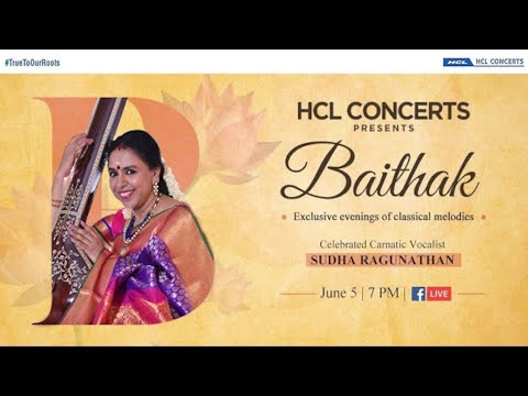 Sudha Ragunathan | HCL Concerts presents Baithak - Episode 27