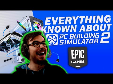 Everything known about PC Building Simulator 2!!