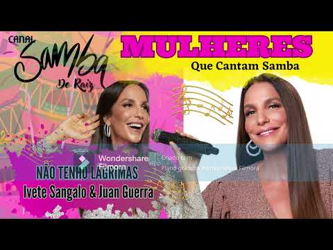 NÃO TENHO LÁGRIMAS Ivete Sangalo & Juan Guerra  🎶🎼