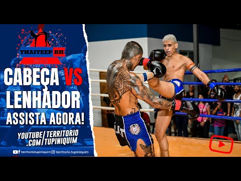 Cabeça vs Lenhador - ThaiTeep BH