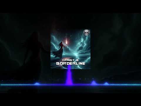 CRAIGY B - BORDERLINE (EXCLUSIVE NEVER TO BE RELEASED)