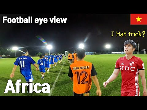 I Played with Strong African team in the Vietnamese football tournament! Jay hat trick?