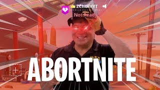 Abortnite