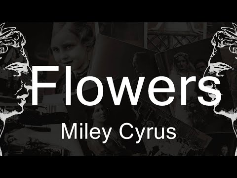 Miley Cyrus - Flowers (Lyrics)  | Music Lucian Ochoa