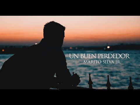 Marito Silva Jr. - Un Buen Perdedor