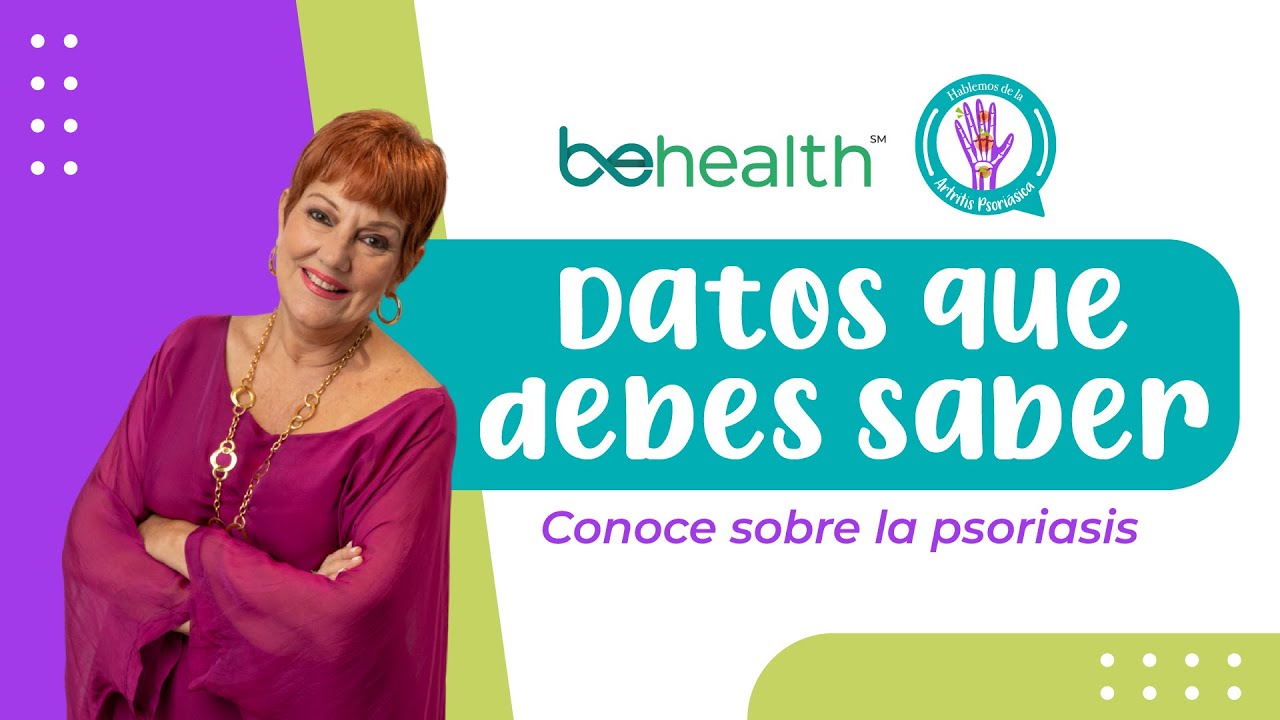 Datos que debes saber de la ARTRITIS PSORIÁSICA