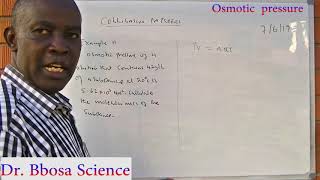 Colligative properties Osmotic pressure by Dr Bbosa Science