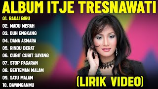 Download lagu BADAI BIRU - ITJE TRISNAWATI FULL ALBUM TERBAIK (LIRIK VIDEO) MADU MERAH -DANGDUT LAWAS TERBAIK 2025 mp3