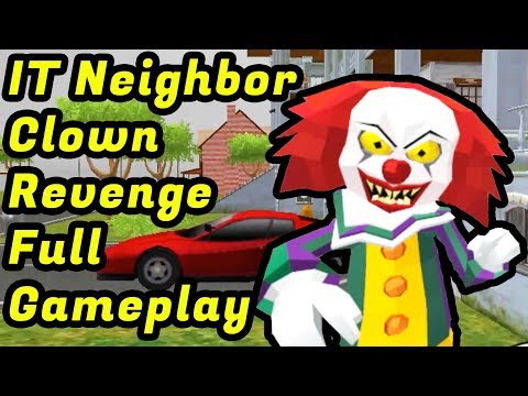 Clown Neighbor Second Revenge 3D Full Gameplay Level 1 To Level 15