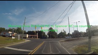 NORTH CAROLINA BACKROADS - Morning drive Richfield NC to Spencer NC on country back roads - ASMR