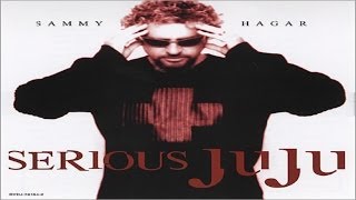 Sammy Hagar & The Wabos - Serious Ju Ju