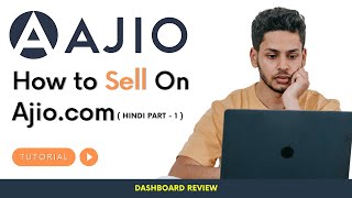 How to sell on ajio | Dashboard Review | Product Listing | Sell on Ajio | ajio seller central