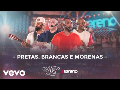 Vou pro Sereno - Pretas, Brancas e Morenas (Ao Vivo)