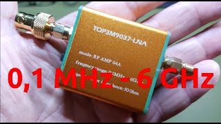 LNA HF Verstärker 0,1 MHz - 6 GHz