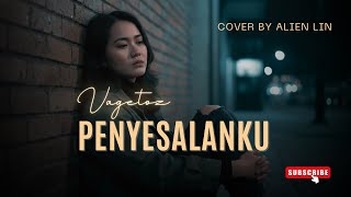Download lagu Penyesalanku - Vagetoz | Cover by Aline  Music mp3