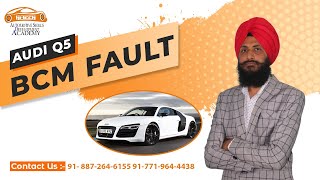 AUDI Q5 BCM FAULT | ECM REPAIR EXPERT | ECM EXPERT JOIN OUR CLASSES | JOIN US : 8872646155