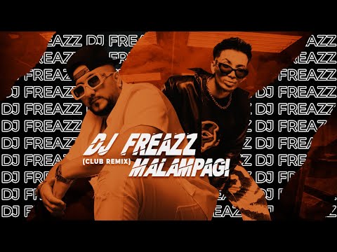DJ FREAZZ - MALAMPAGI (CLUB REMIX) | SAIXE