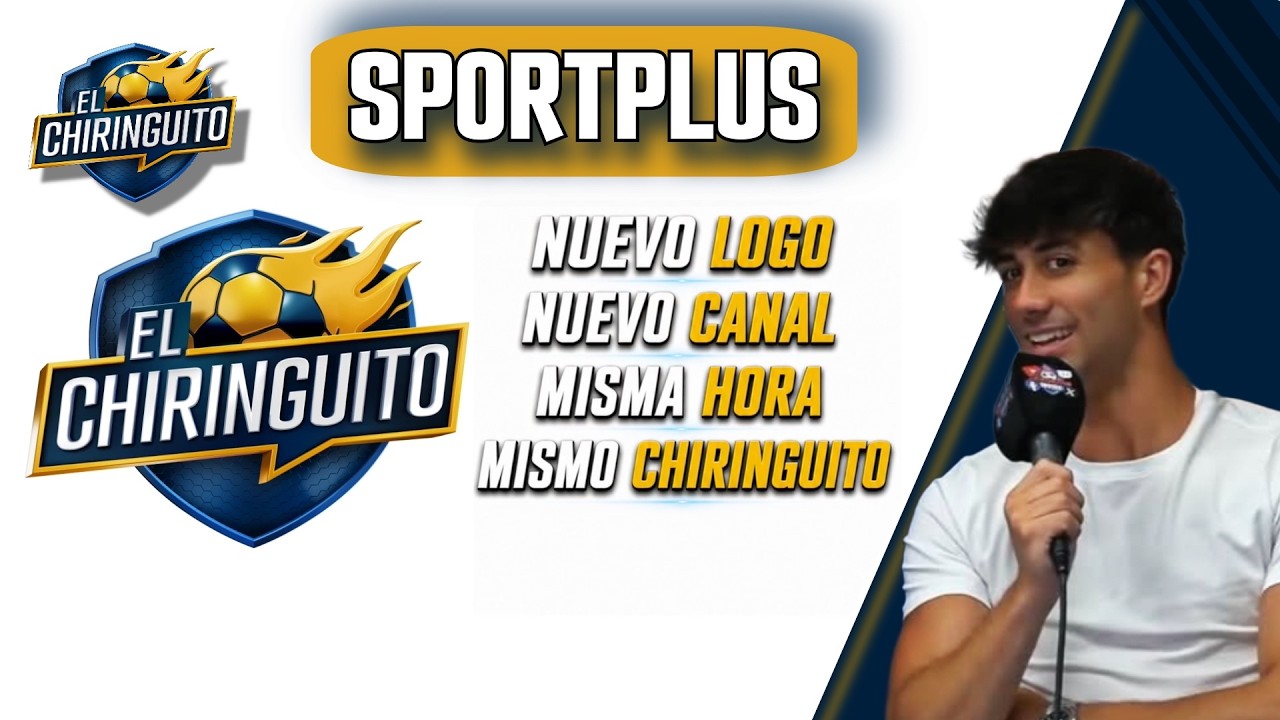 🔥 EL CHIRINGUITO, AHORA EN MEDIASET | SportPlus
