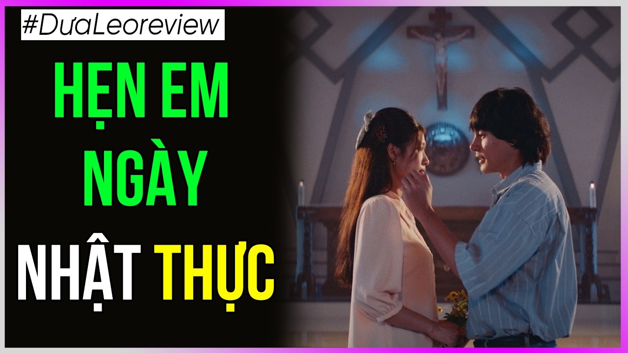 Dưa Leo review: Hẹn em ngày nhật thực