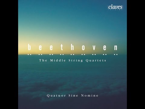 Beethoven: The Middle String Quartets - Quatuor Sine Nomine / String Quartet No. 11 in F Minor