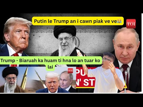 Trump   Biaruah ka huam ti hna lo an tuar ko lai ( june 19 )