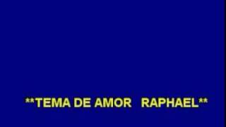 Karaoke (Con Voz) - Raphael - Tema de Amor