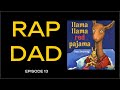 Rap Dad Rapping Llama Llama Red Pajama