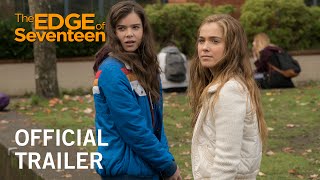 Video trailer för The Edge of Seventeen