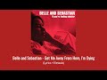 Belle and Sebastian - Get Me Away From Here, I'm Dying (Lyrics + Vietsub)