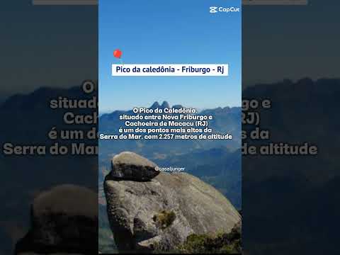 Ja escutou falar do pico da caledônia em Friburgo RJ?