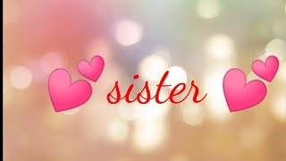 Sisters Day Song || Sister Day WhatsApp Status || 💕Sister love Status💕