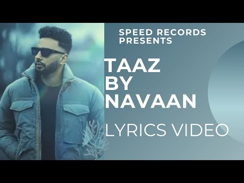 Taaz | Navaan sandhu | 1080p Hd video song | Latest Punjabi song 2021