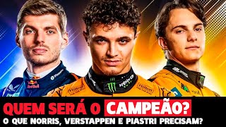 VEJA O QUE CADA PILOTO PRECISA PARA SER CAMPEÃO? NORRIS X VERSTAPPEN X PIASTRI | GP EM CASA+