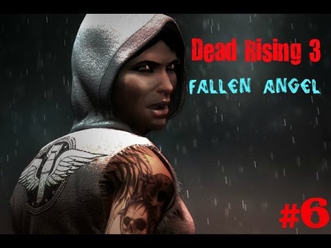 "Finale; Angel's a Badass" Dead Rising 3: Fallen Angel Ep. 6 w/ BRBgottahunt