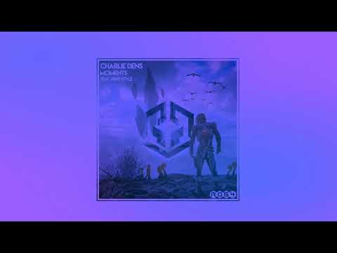 Charlie Dens - Moments (Feat. Repp Style) [Remix Contest Closed]  ♥
