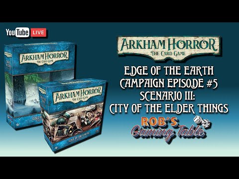 Arkham Horror The Card Game Edge of the Earth Campaign Playthrough #5