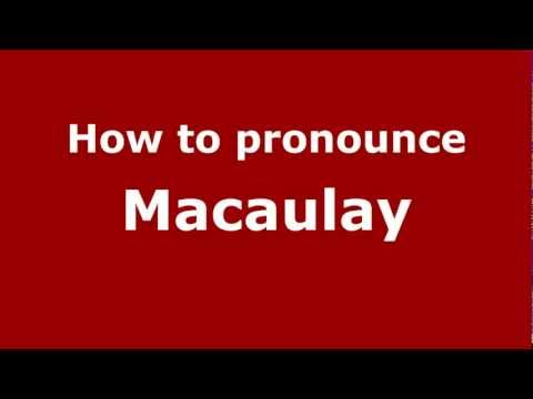 How to pronounce Macaulay