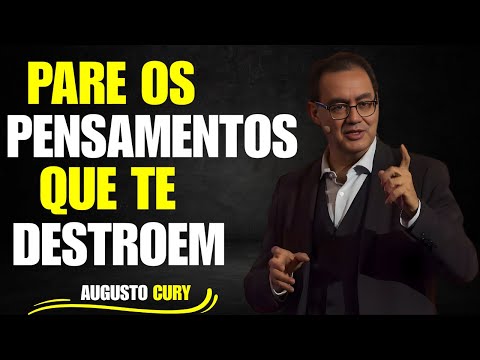 COMO EVITAR OS PENSAMENTOS NEGATIVOS | AUGUSTO CURY CONSEJOS