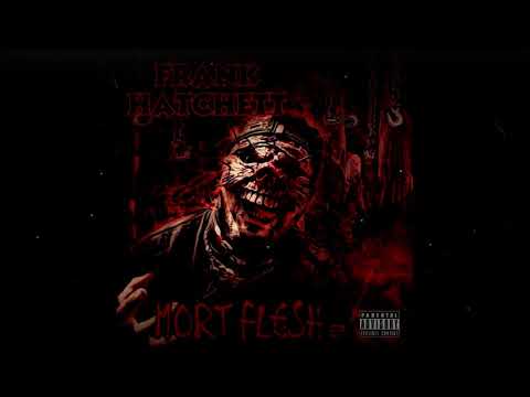 Frank Hatchett - Mort Flesh (Full EP, 2018)